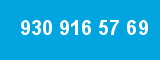 930 916 57 69